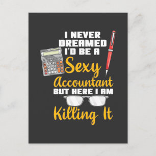 Here I Am A Super Accountant Postcard