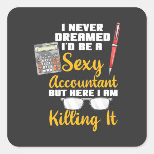 Here I Am A Super Accountant Square Sticker
