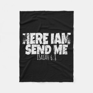 Here I Am Send Me Bible Verse Lord Saying Fleece Blanket