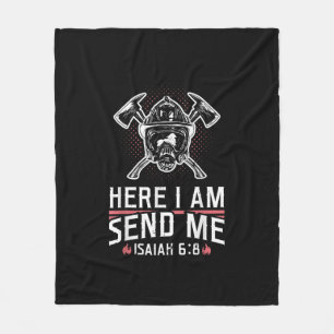 Here I Am Send Me Isaiah 68 Firefighter Fleece Blanket