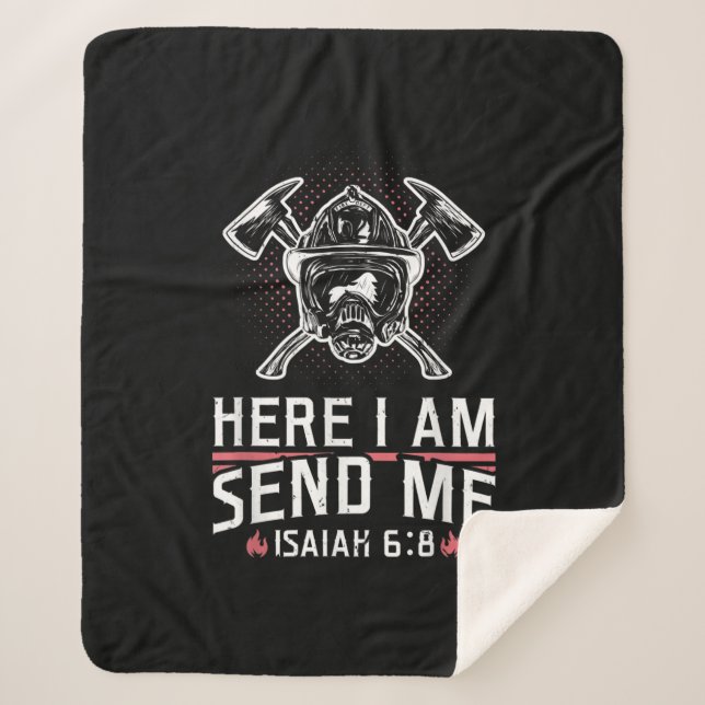 Here I Am Send Me Isaiah 68 Firefighter Sherpa Blanket (Front)