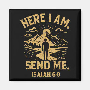 Here I Am Send Me Isaiah 6_8 Bible Verse Christian Magnet