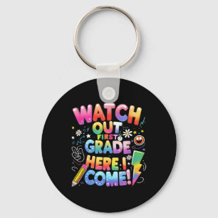 Here I Come 1st Grade T-rex Cute Watch Out First G Key Ring