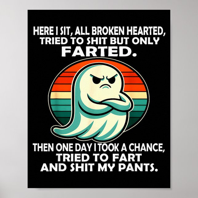 Here I Sit All Broken Hearted Tried To But Only Fa Poster (Front)