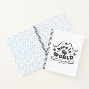 Here is the world notebook
