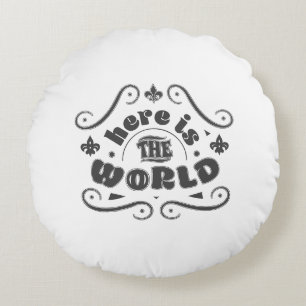 Here is the world round cushion