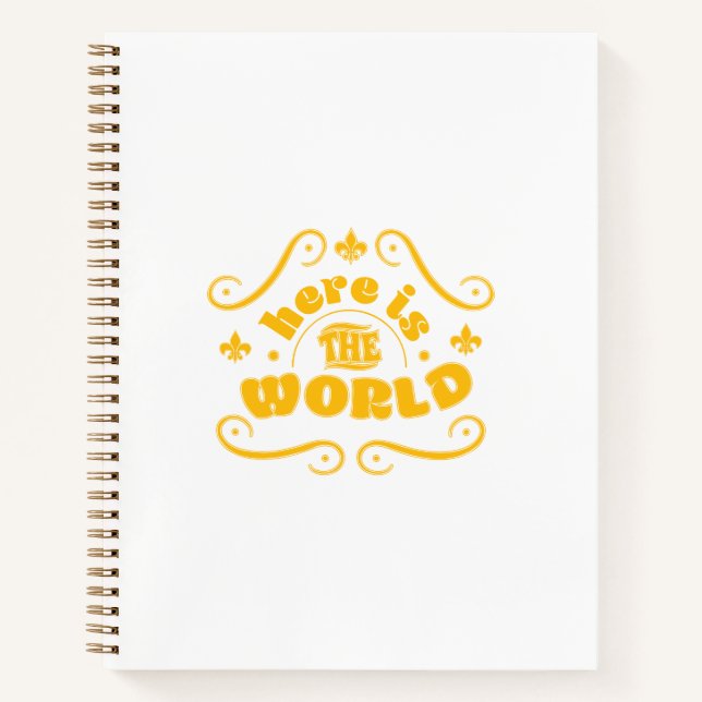 Here is the world Spiral Notebook (Front)