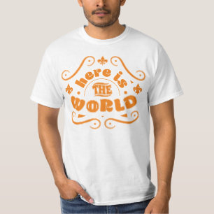 Here is the world T-Shirt
