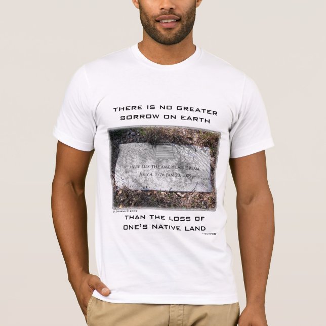 HERE LIES THE AMERICAN DREAM T-Shirt (Front)