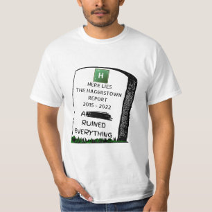 Here Lies the Hagerstown Report T-Shirt
