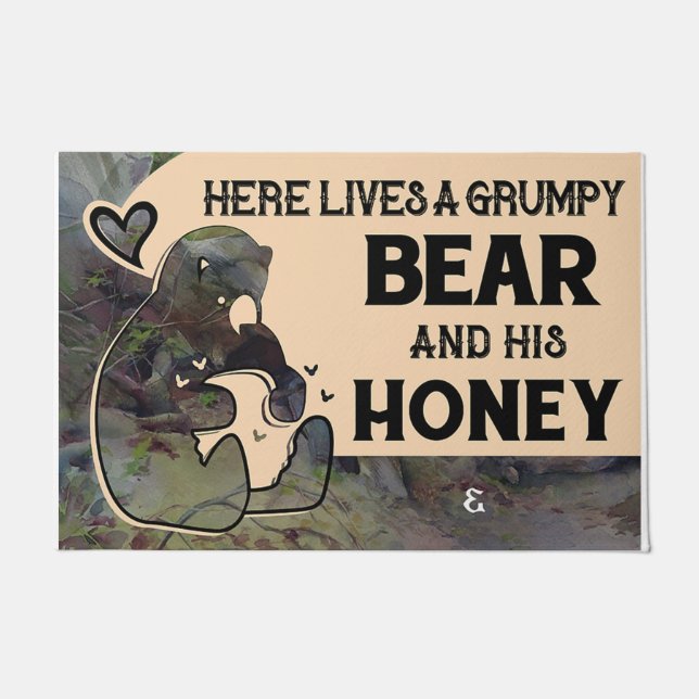 Here Lives A Grumpy Bear And His Honey Doormat (Front)