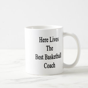 Here Lives The Best Basketball Coach Coffee Mug