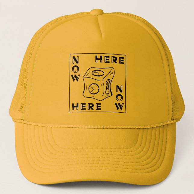 Here Now Dice Modern Present Moment Trucker Hat (Front)