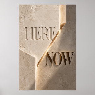 Here Now Elegant Neutral Abstract Typography Wall  Poster