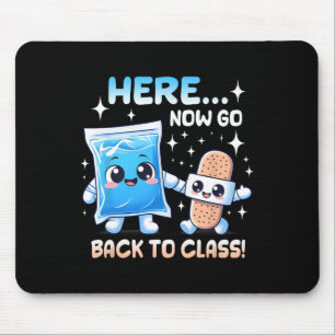 Here Now Go Back To Cl School Nurse Medical Profes Mouse Pad