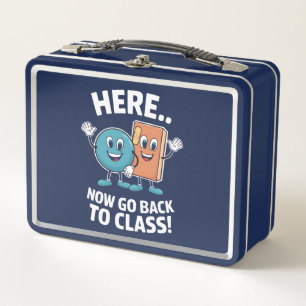 Here Now Go Back To Class School Nurse Medical Pro Metal Lunch Box