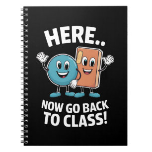 Here Now Go Back To Class School Nurse Medical Pro Notebook