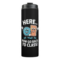 Here Now Go Back To Class School Nurse Medical Pro