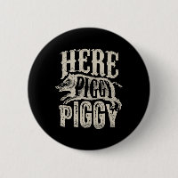 Here Piggy Piggy Boar Hunting Vintage Pig Hog Hun