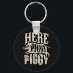 Here Piggy Piggy  Boar Hunting Vintage Pig Hog Hun Key Ring<br><div class="desc">Here Piggy Piggy  Boar Hunting Vintage Pig Hog Hunter</div>