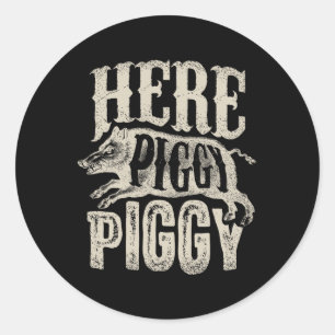 Here Piggy Piggy T Shirt Boar Hunting Vintage Pig Classic Round Sticker