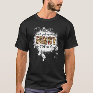 Here S Your One Chance Fancy T-Shirt