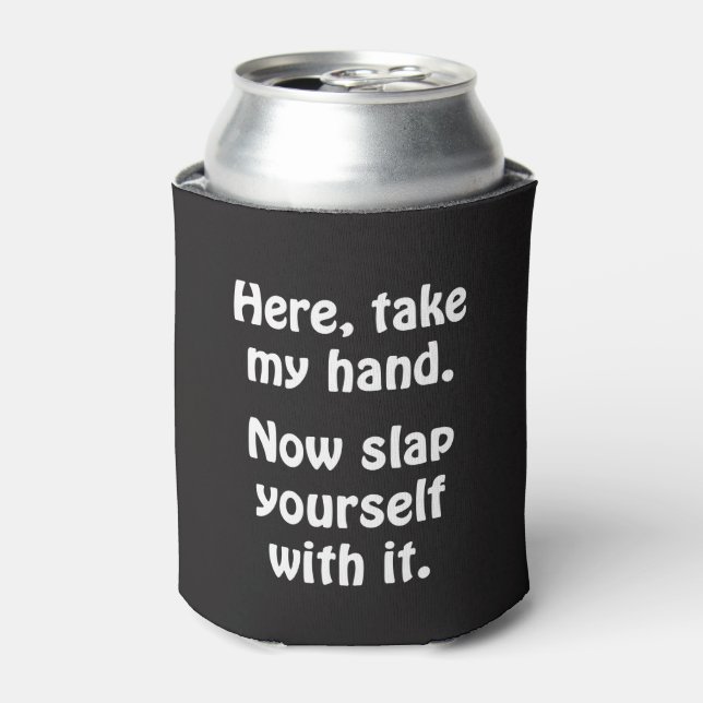 Here, Take My Hand Can Cooler (Can Front)