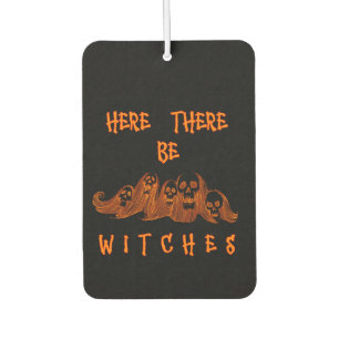 Here There Be Witches  Car Air Freshener