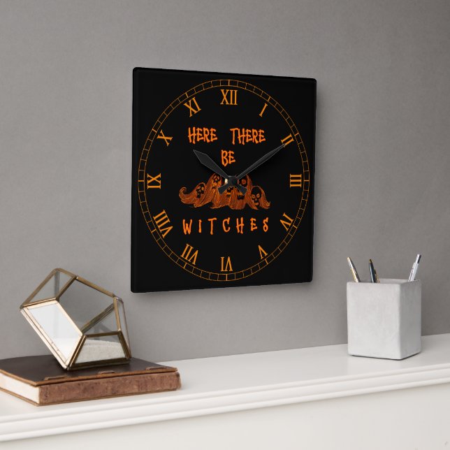 Here There Be Witches  Square Wall Clock (Office)