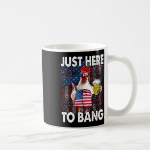 Here To Bang Chicken 4th Of July Us Flag Firecrack Coffee Mug