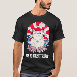 Here to Cause Trouble Cat   Kitten Humour Cat Mum T-Shirt