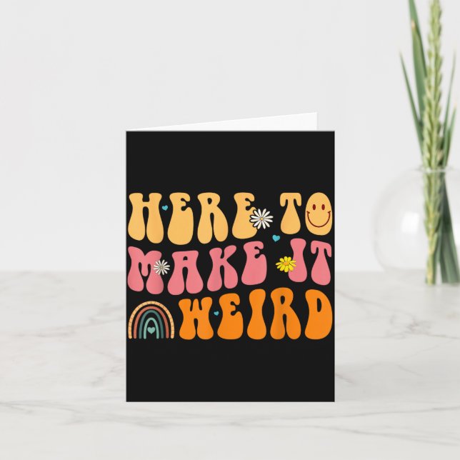 Here To Make It Weird SPED Teacher Gift Card (Front)