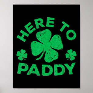 Here To Paddy St Patrick's Day 3 Poster