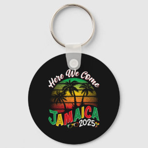 Here We Come Jamaica 2025 Girls Trip Family Summer Key Ring