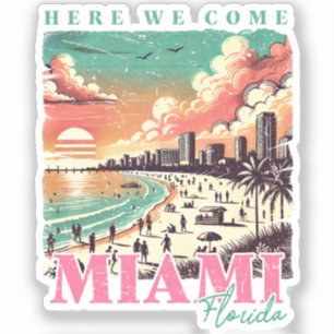 Here We Come Miami Florida – Vintage Miami Beach