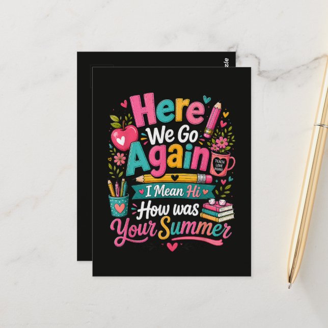 Here We Go Again Funny First Day of School Postcard (Front/Back In Situ)