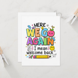 Here We Go Again I Mean Welcome Back Invitation