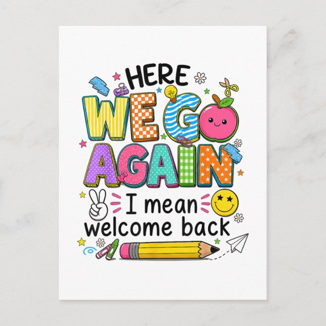 Here We Go Again I Mean Welcome Back Invitation Postcard (Front)