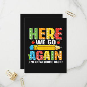 Here We Go Again I Mean Welcome Back Invitation Postcard