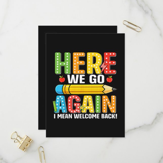 Here We Go Again I Mean Welcome Back Invitation Postcard (Front/Back In Situ)