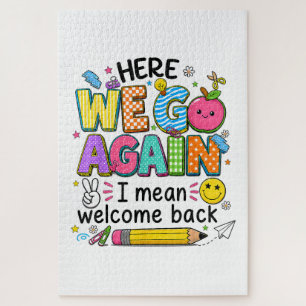 Here We Go Again I Mean Welcome Back Jigsaw Puzzle