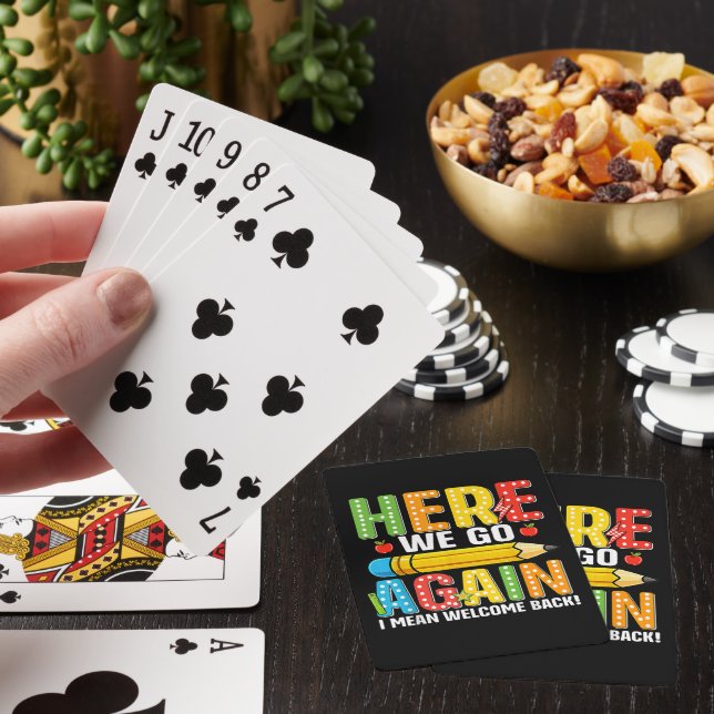 Here We Go Again I Mean Welcome Back Playing Cards (In Situ)