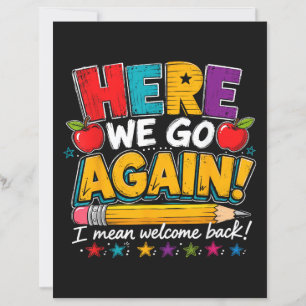 Here We Go Again I Mean Welcome Back to School Fun