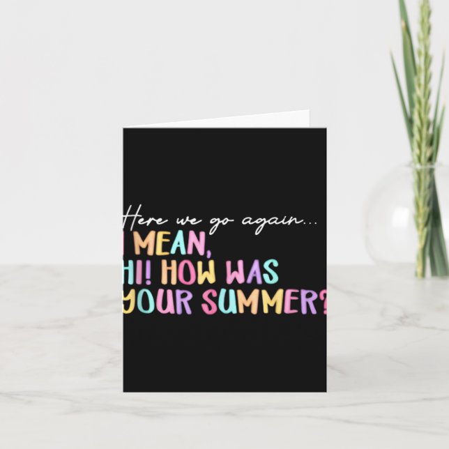 Here We Go Again Summer Ending Funny Teacher Graph Card (Front)