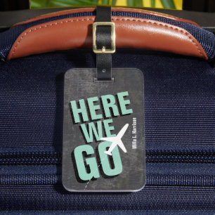 Here We Go Airplane Travel Luggage Tag