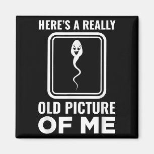 Heres A Really Old Picture Of Me Funny Hilarious H Magnet