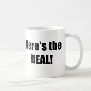 Here's the Deal Coffee Mug