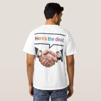 Here's the Deal T-Shirt