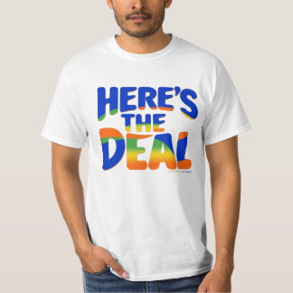 Here's the Deal T-Shirt