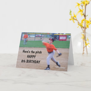 HERE'S THE PITCH-HAPPY **8th** BIRTHDAY CARD